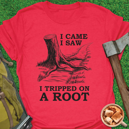 Tripped On A Root T-Shirt