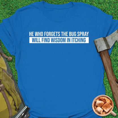 Wisdom In Itching T-Shirt