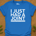 Had A Joint T-Shirt