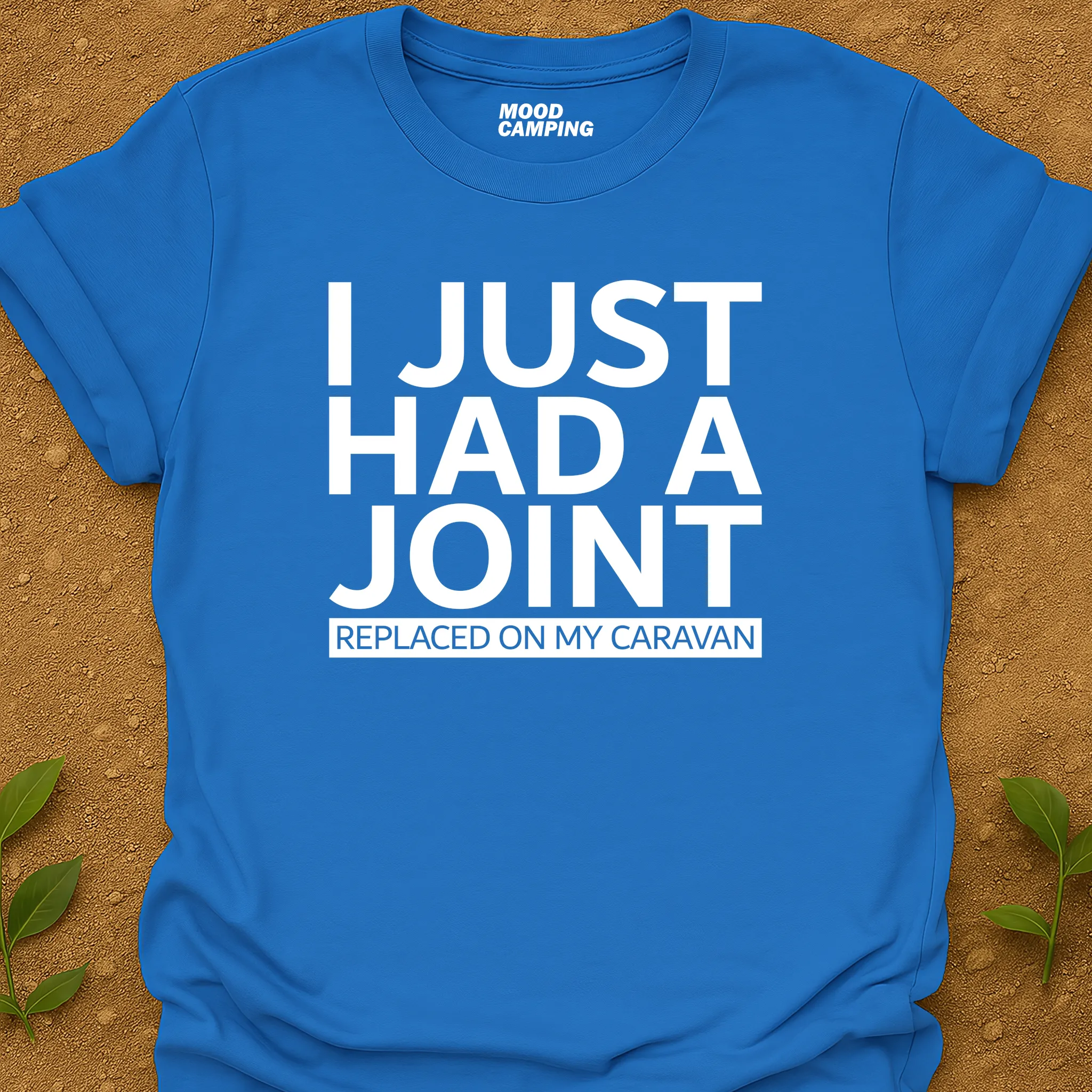 Had A Joint T-Shirt