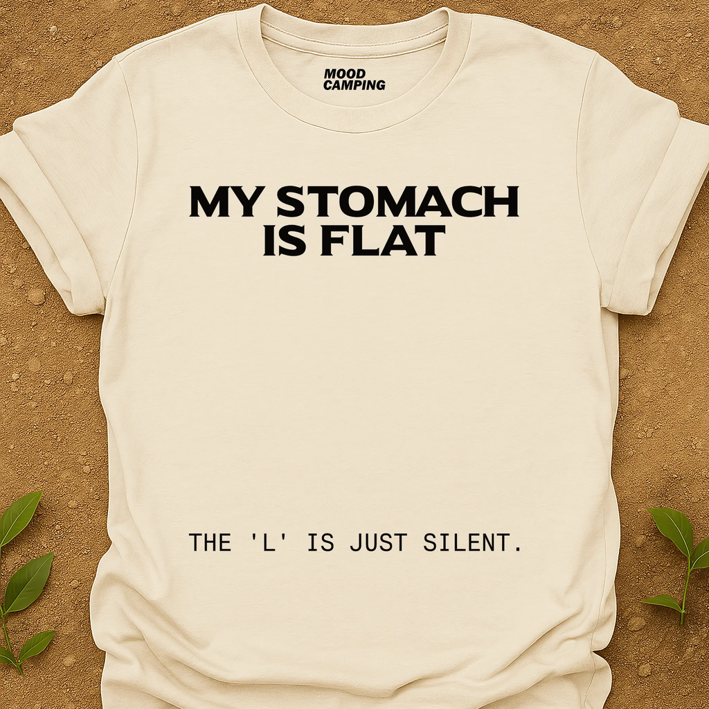 Stomach Is Flat T-Shirt