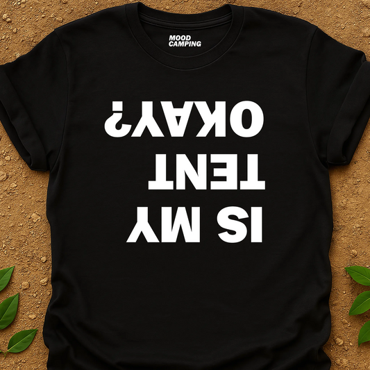 Tent Okay? T-Shirt