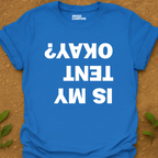 Tent Okay? T-Shirt