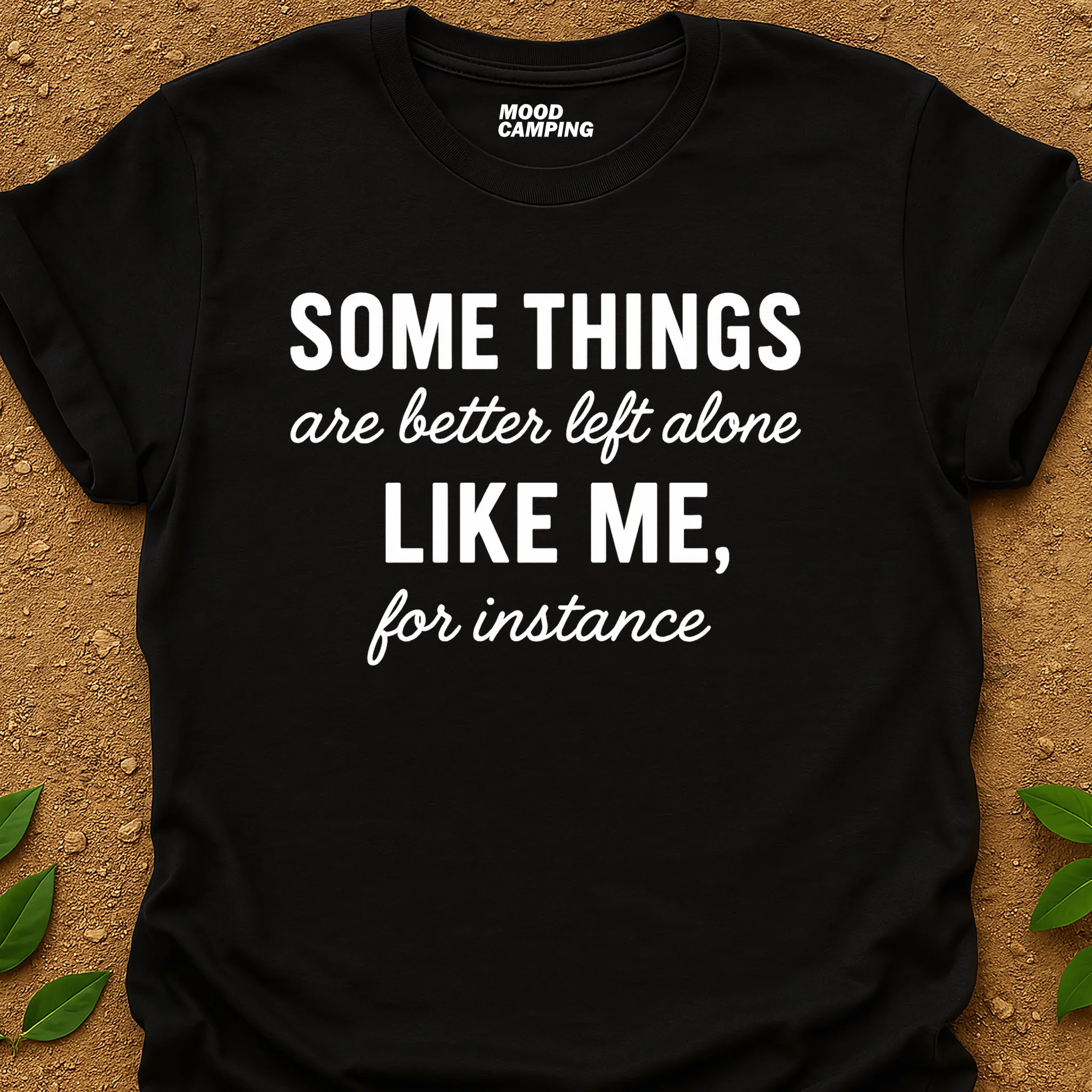 Better Alone T-Shirt