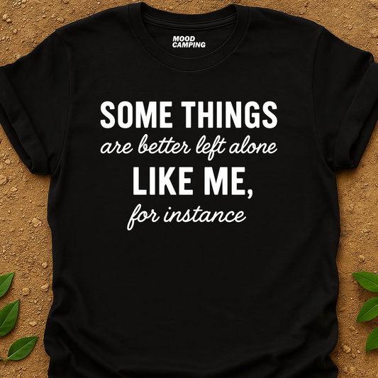 Better Alone T-Shirt