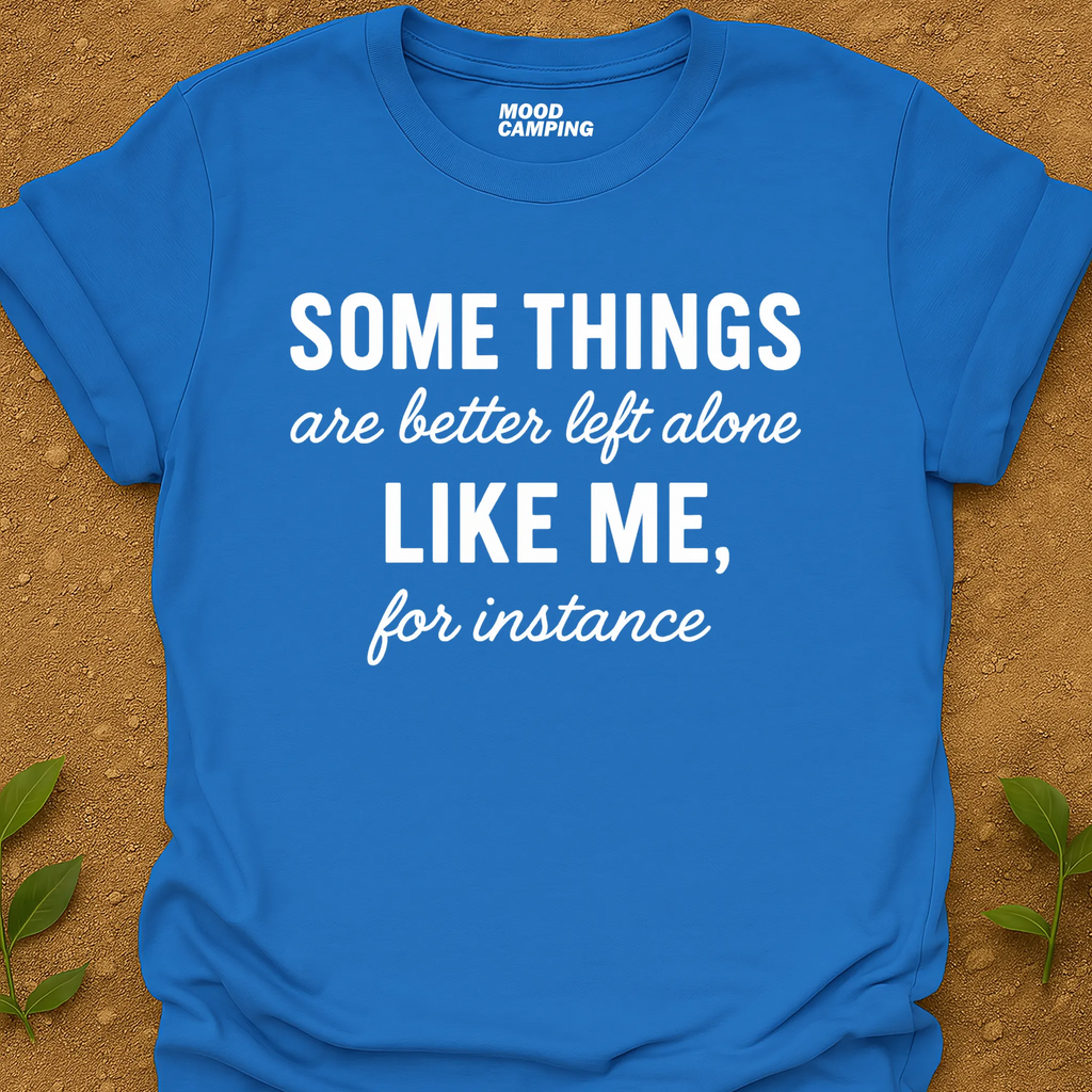 Better Alone T-Shirt