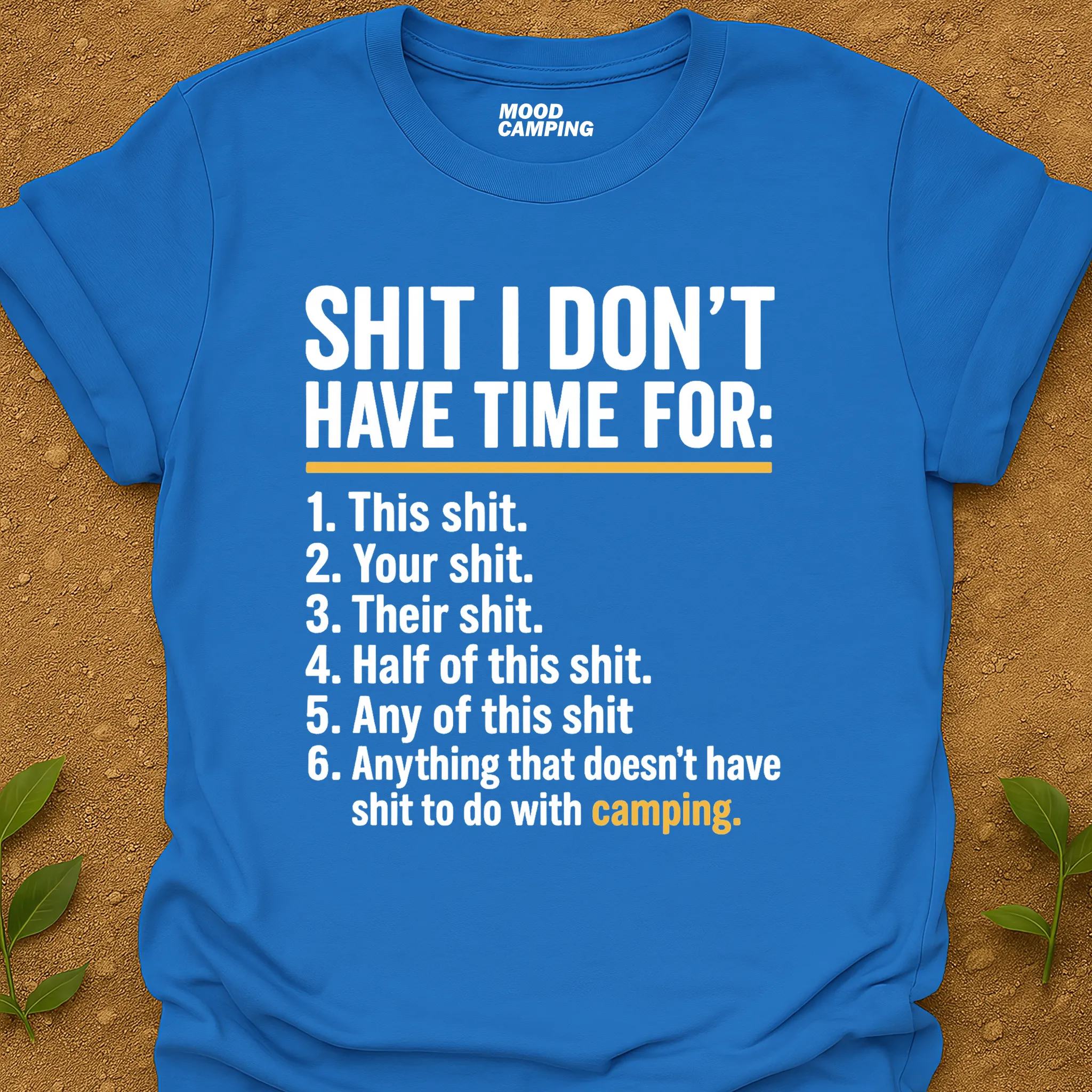 Sh.t I Don't T-Shirt