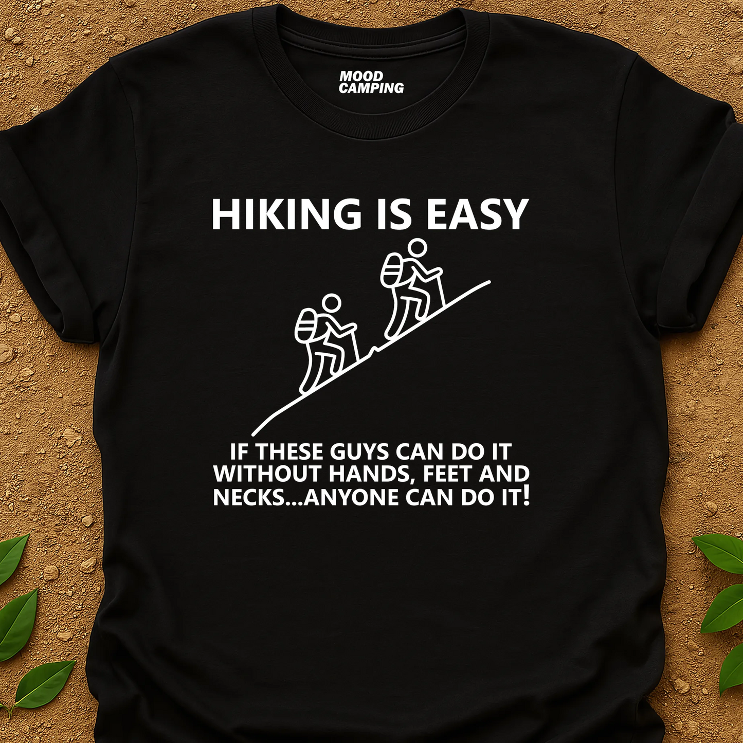 Hiking Is Easy T-Shirt