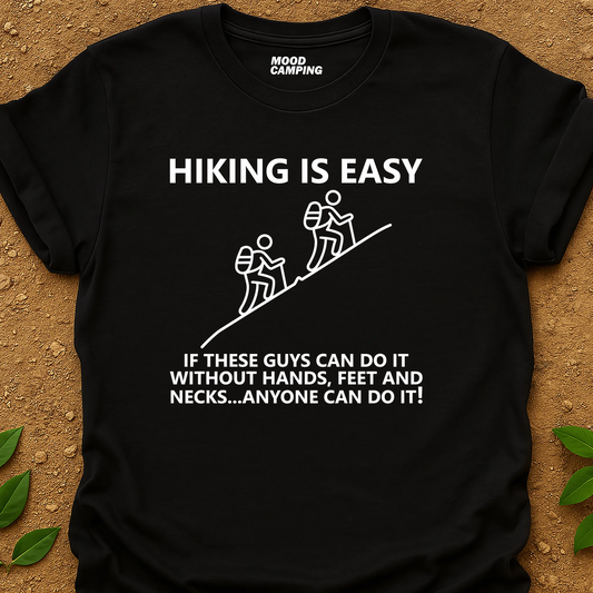 Hiking Is Easy T-Shirt