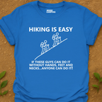 Hiking Is Easy T-Shirt