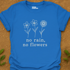 No Rain T-Shirt