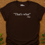 That's What T-Shirt