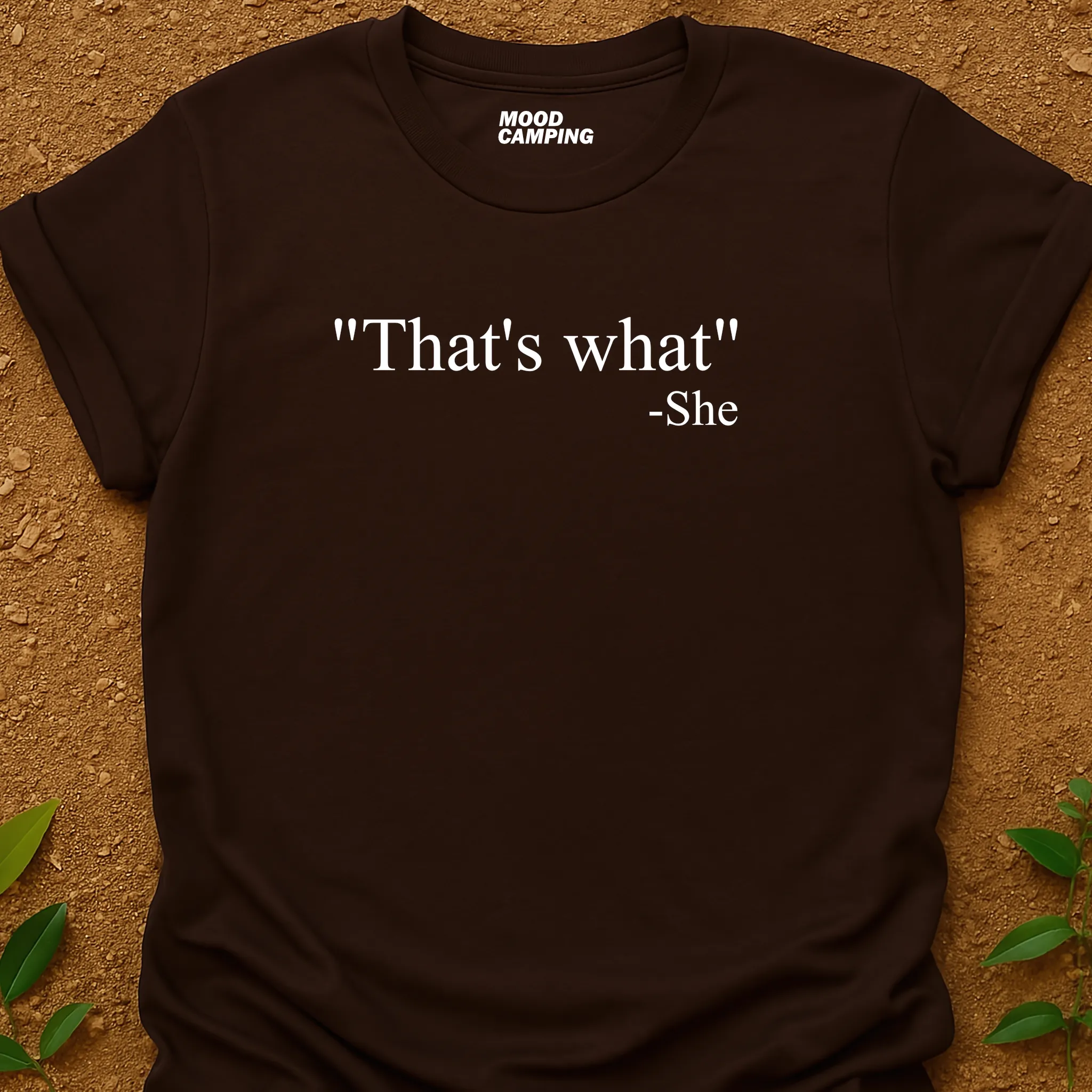 That's What T-Shirt