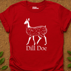 Dill Doe T-Shirt