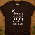 Dill Doe T-Shirt