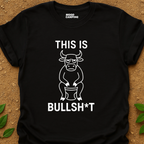 Bullsh.t T-Shirt
