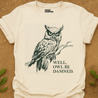 Owl Be T-Shirt