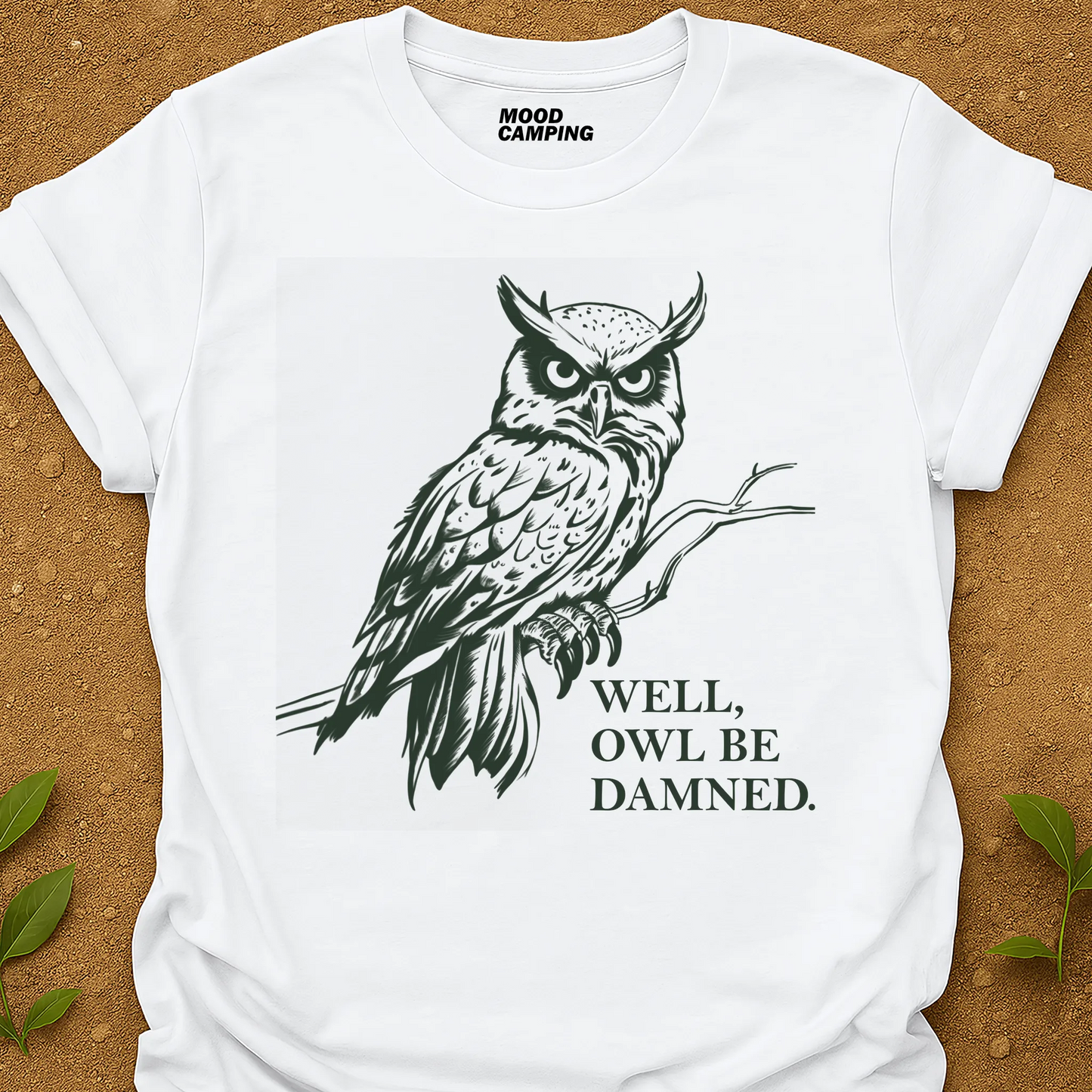 Owl Be T-Shirt
