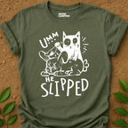 He Slipped T-Shirt