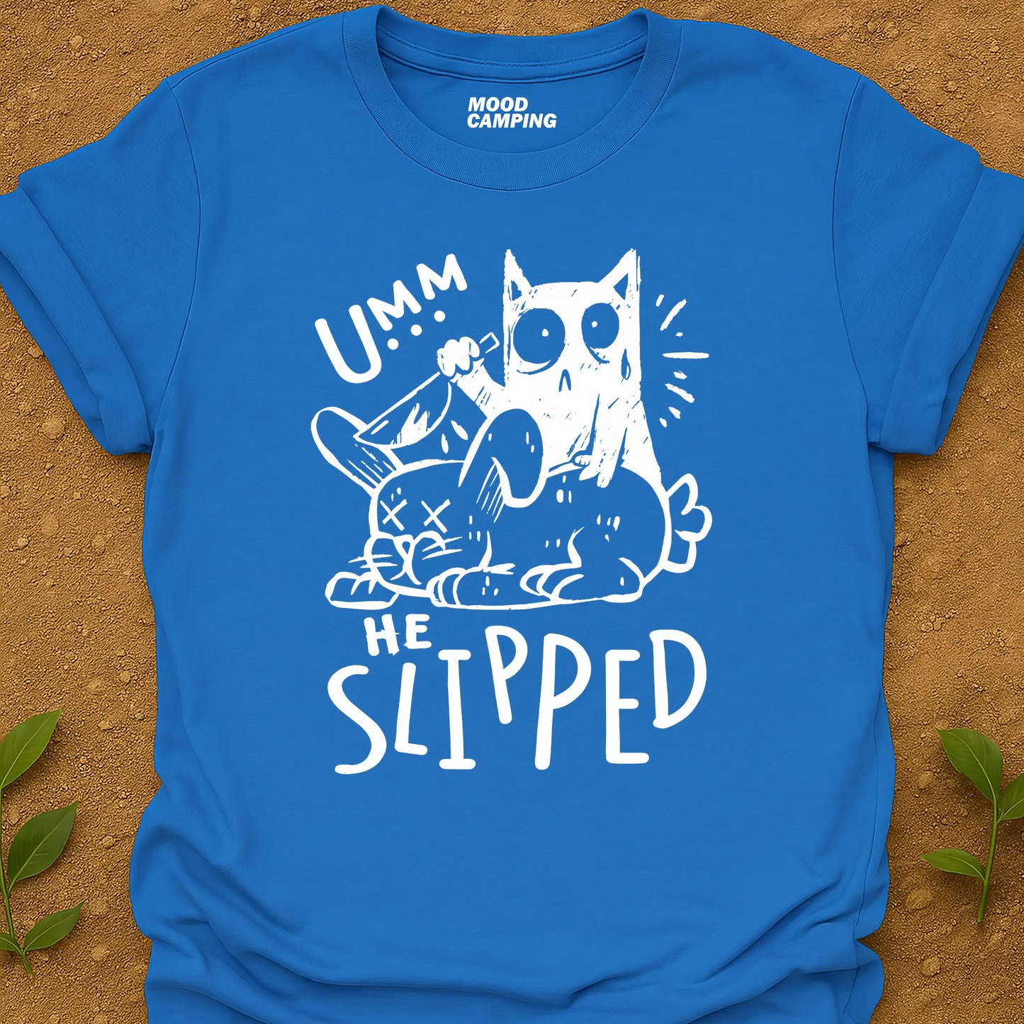 He Slipped T-Shirt