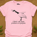 Cause Problems T-Shirt