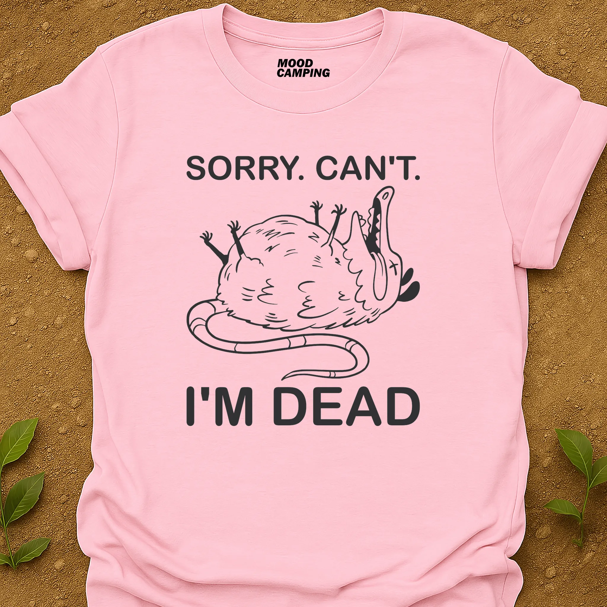 I'm Dead T-Shirt