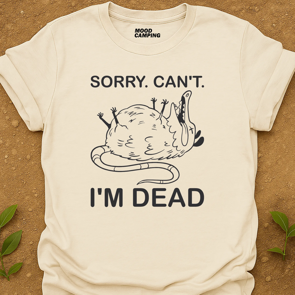 I'm Dead T-Shirt