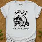 Awake But T-Shirt