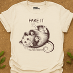 Fake It T-Shirt