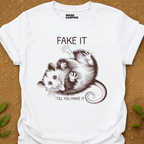 Fake It T-Shirt