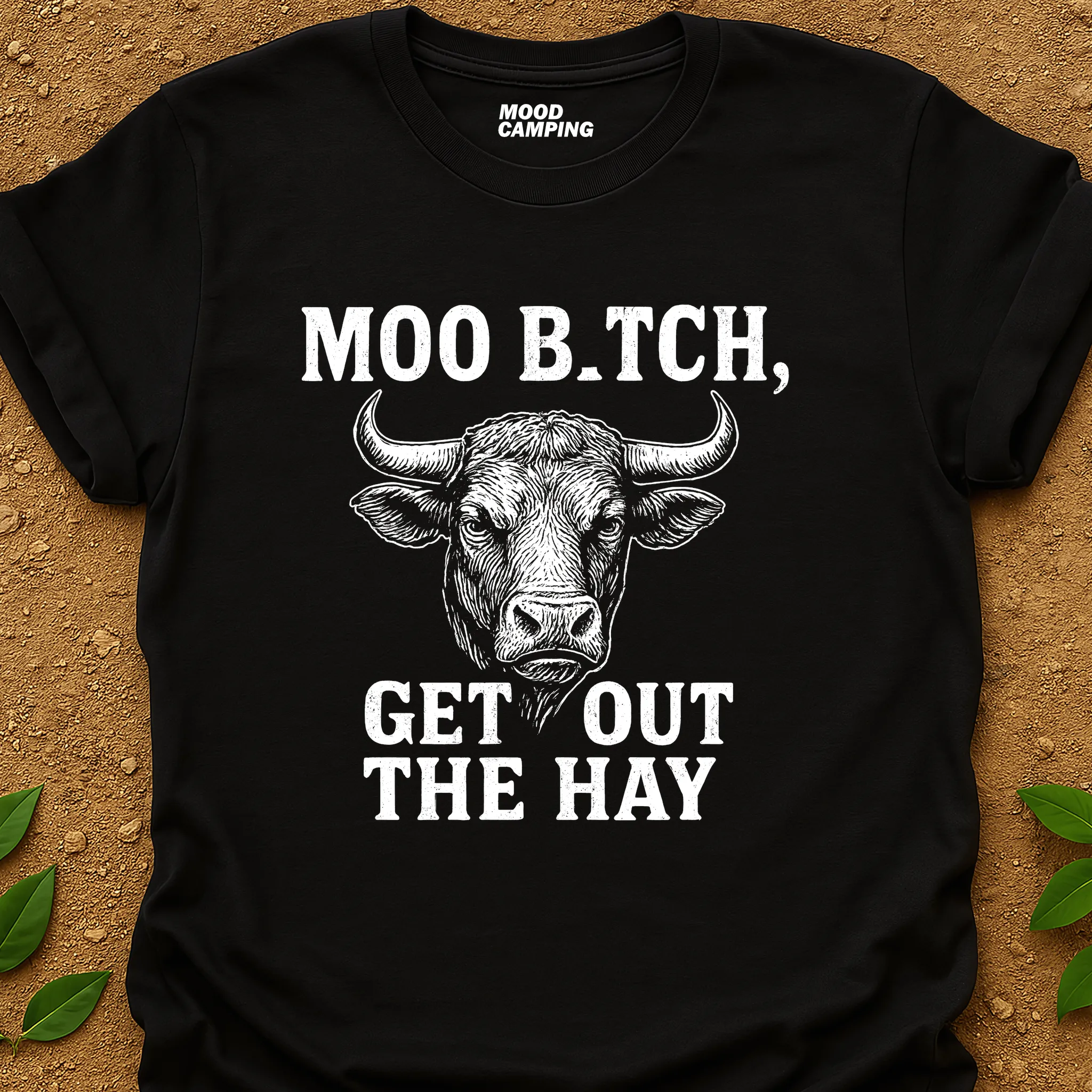 Moo B.tch T-Shirt