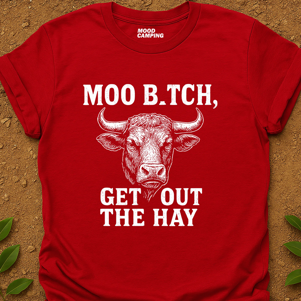 Moo B.tch T-Shirt