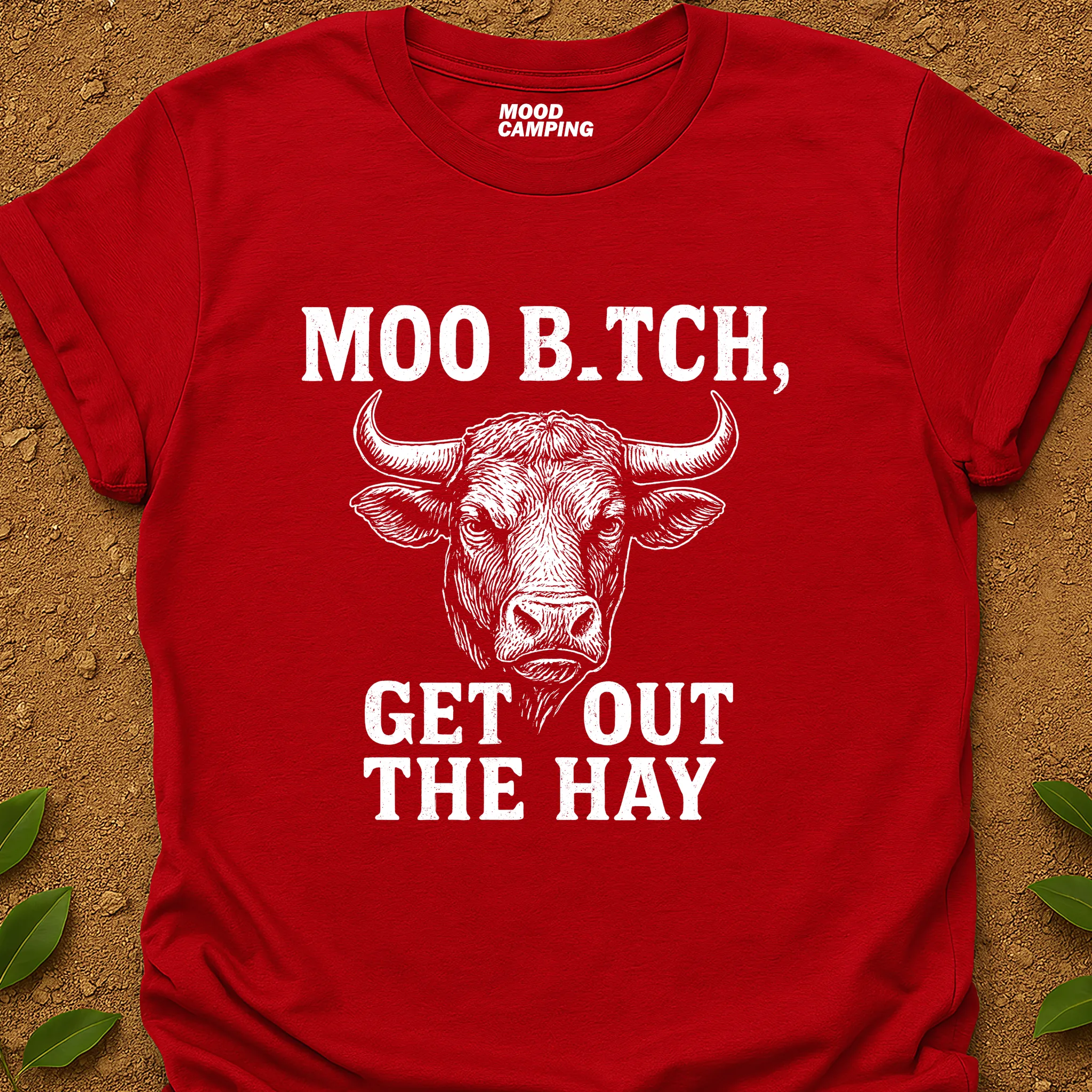Moo B.tch T-Shirt