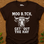 Moo B.tch T-Shirt