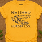 Retired Murder T-Shirt