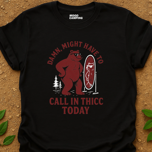 Call In Thicc T-Shirt