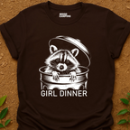 Girl Dinner! T-Shirt