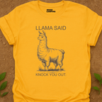 Llama Said T-Shirt