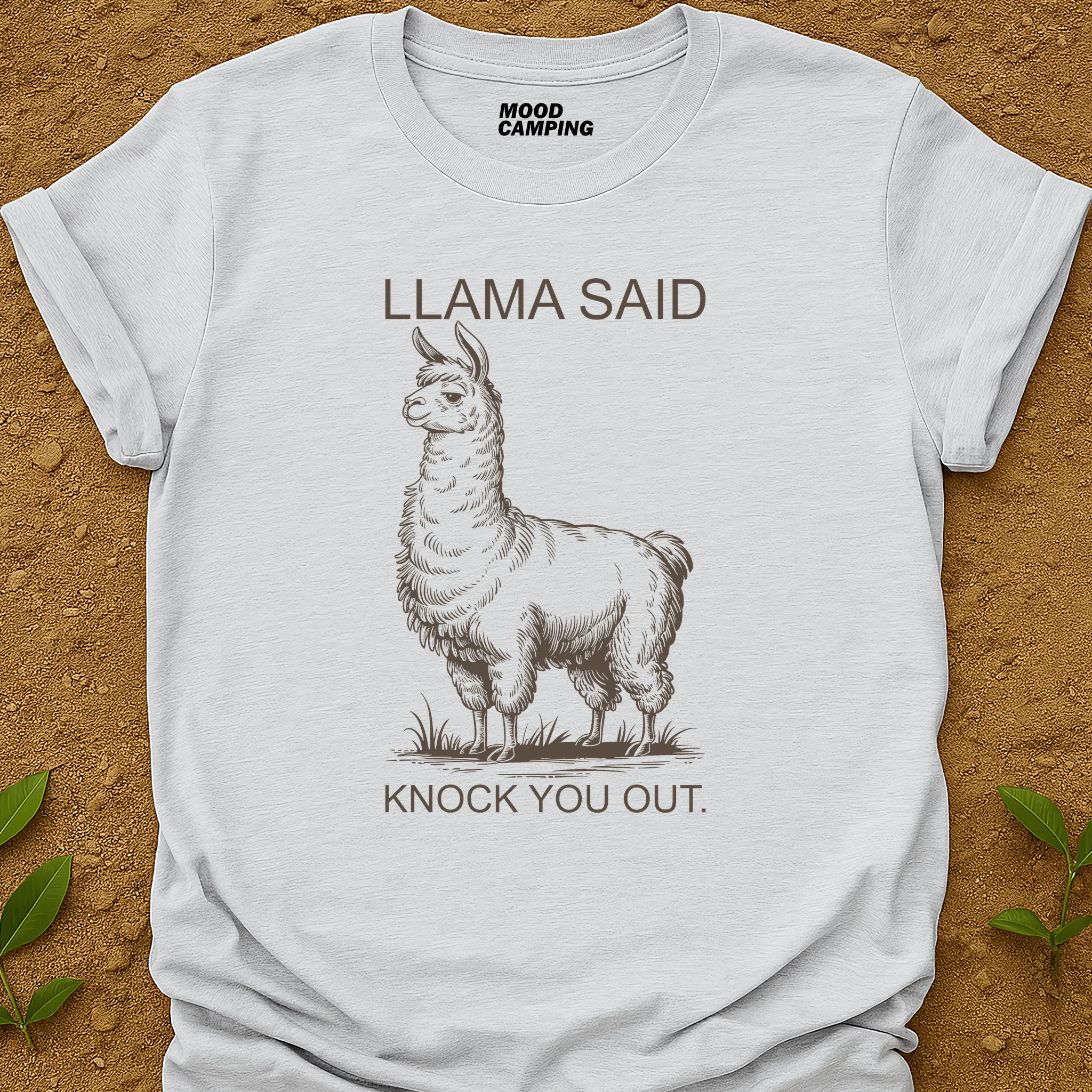 Llama Said T-Shirt