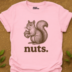 Nuts. T-Shirt