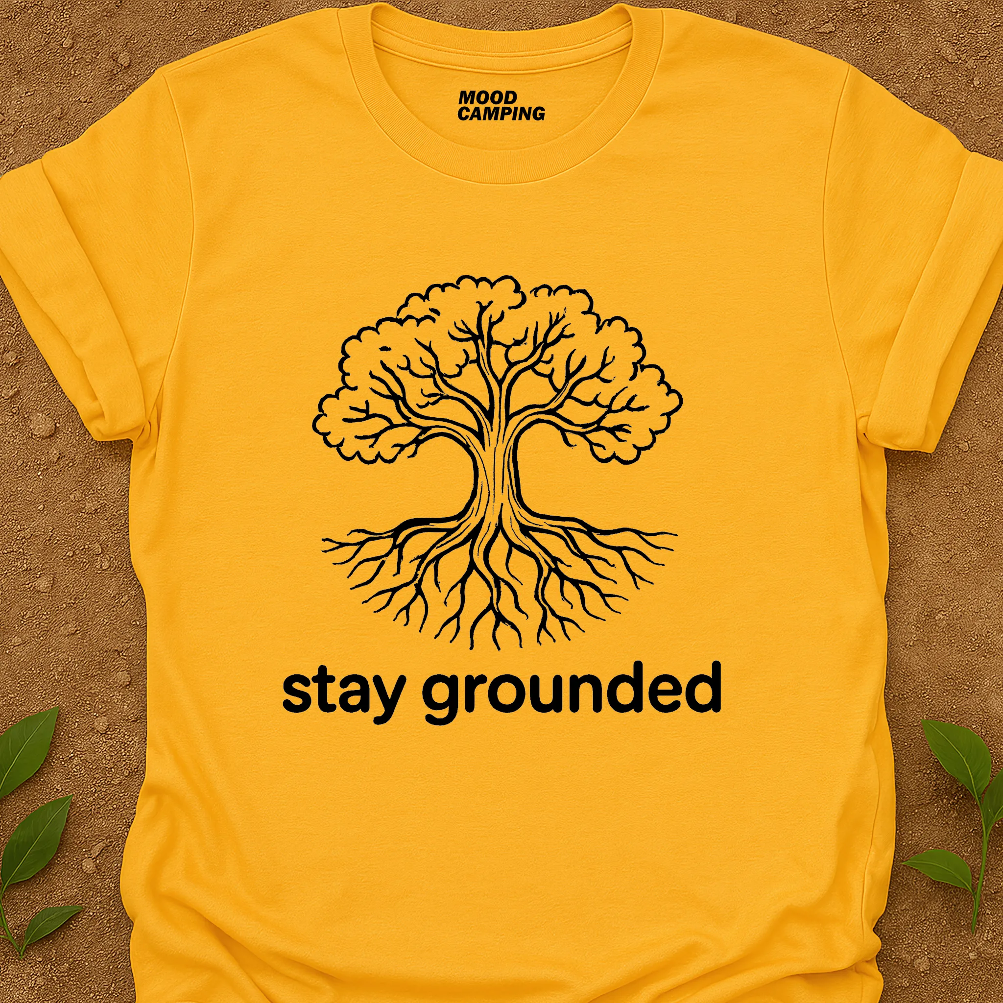 Stay Grounded T-Shirt