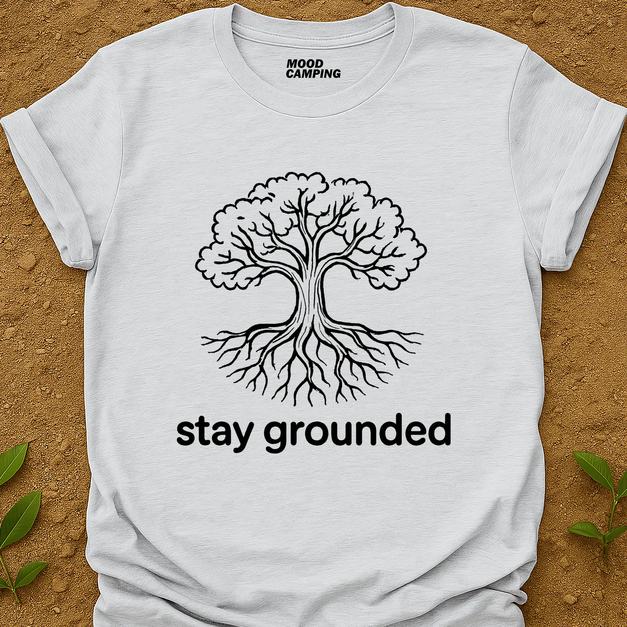 Stay Grounded T-Shirt