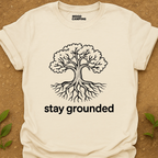 Stay Grounded T-Shirt