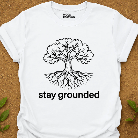 Stay Grounded T-Shirt