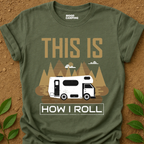 How I Roll T-Shirt