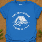Young Enough T-Shirt
