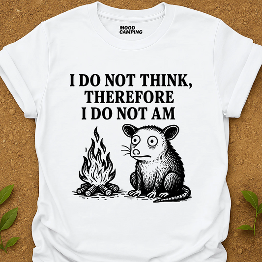 I Do Not Am T-Shirt
