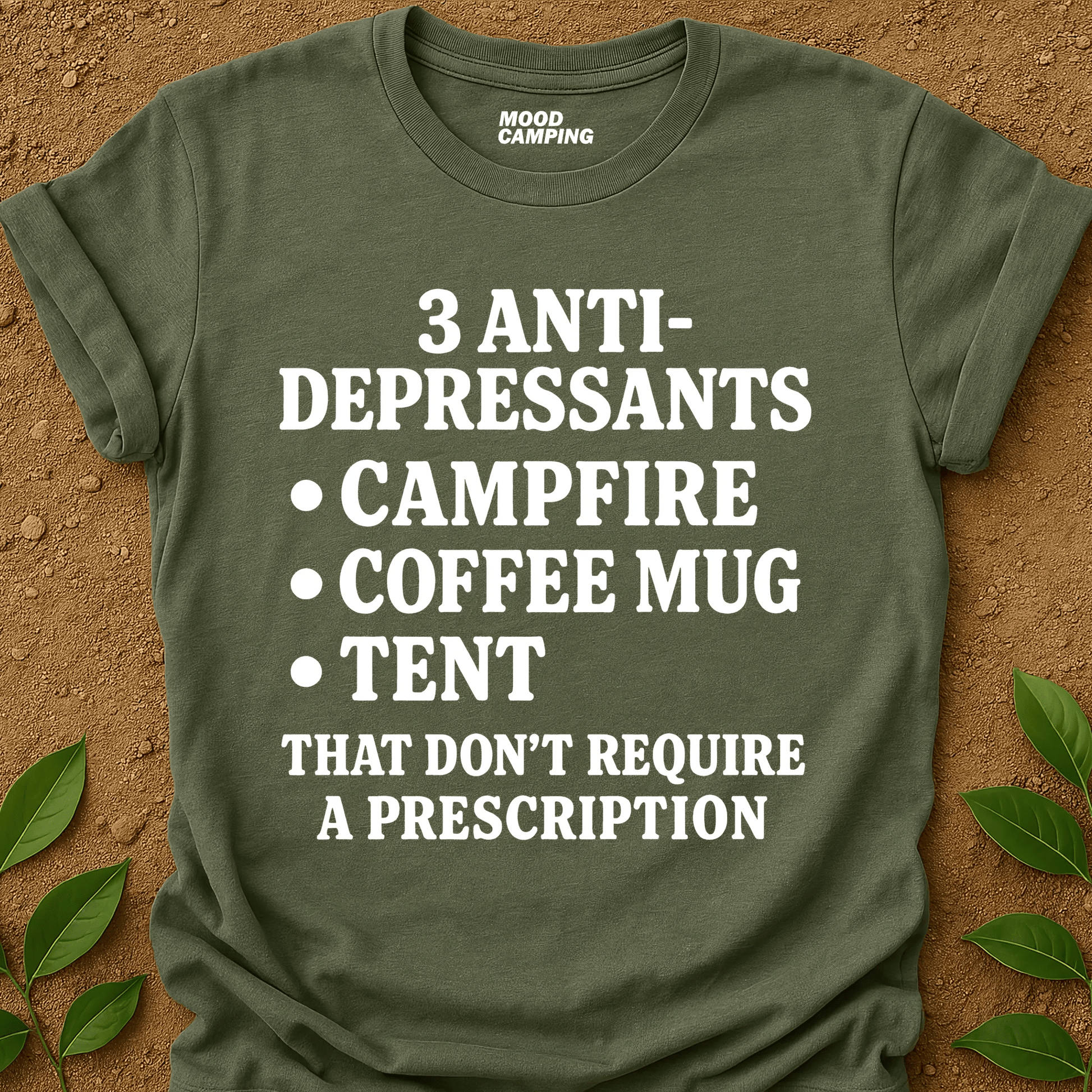 3 Anti - Depressants T-Shirt - Mood Camping