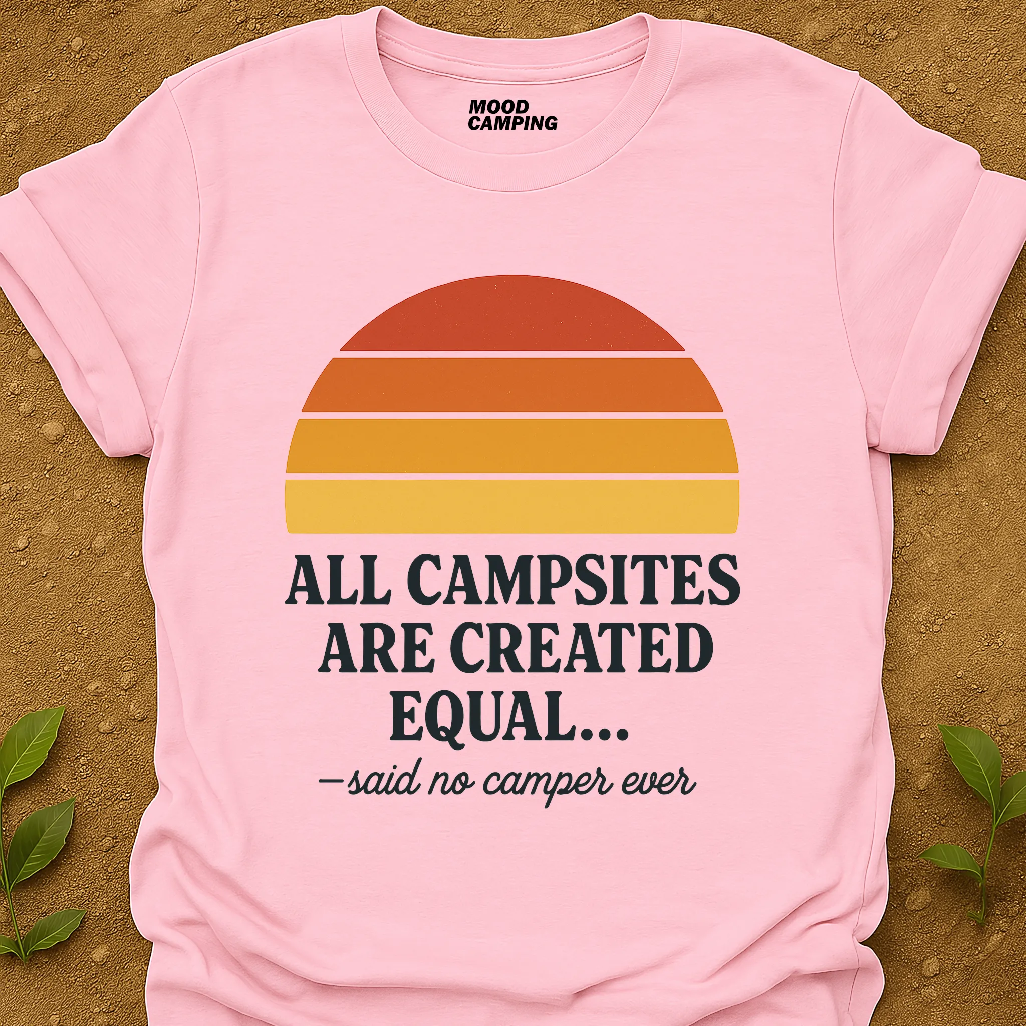 No Camper Ever T-Shirt