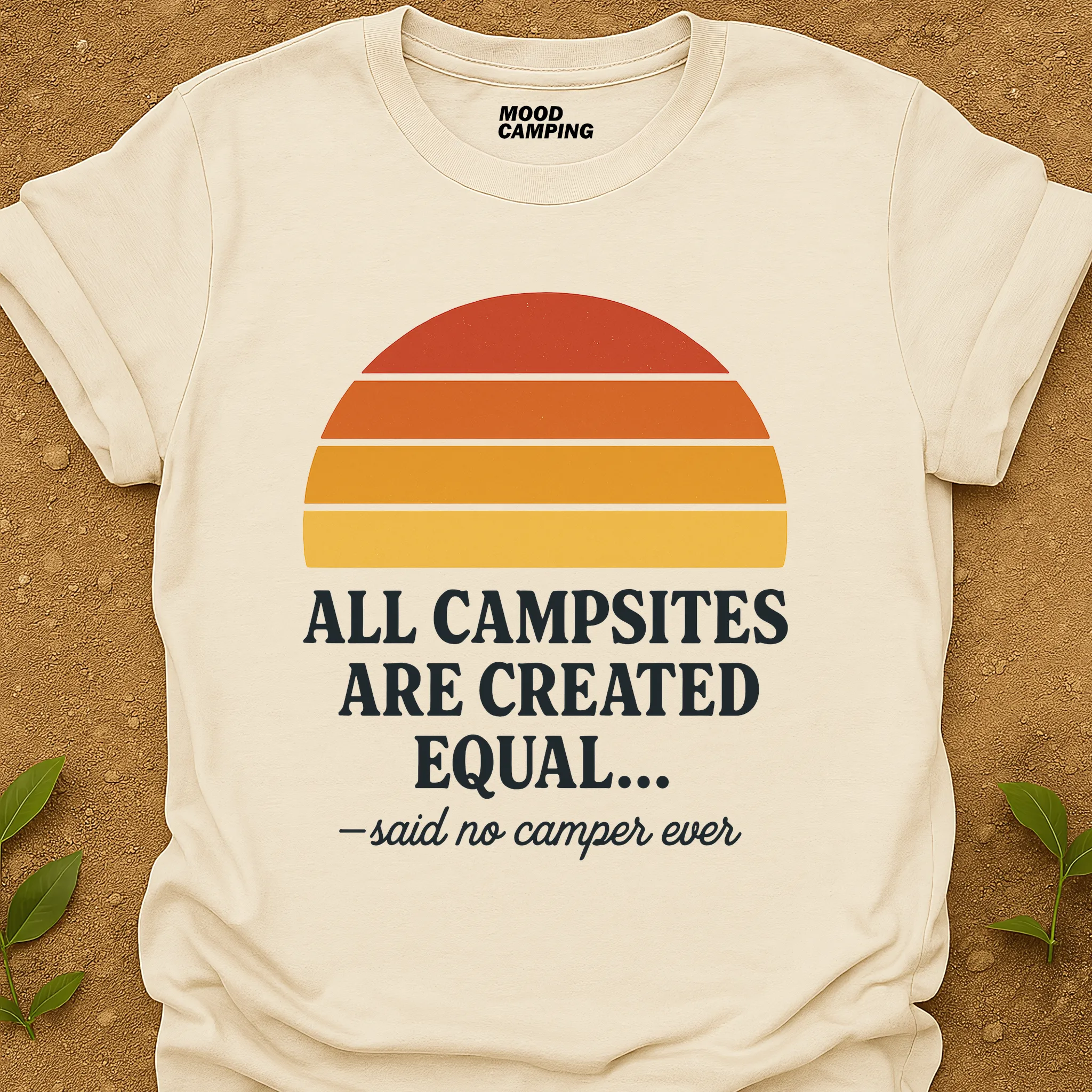 No Camper Ever T-Shirt